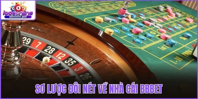 so luoc doi net ve nha cai bbbet