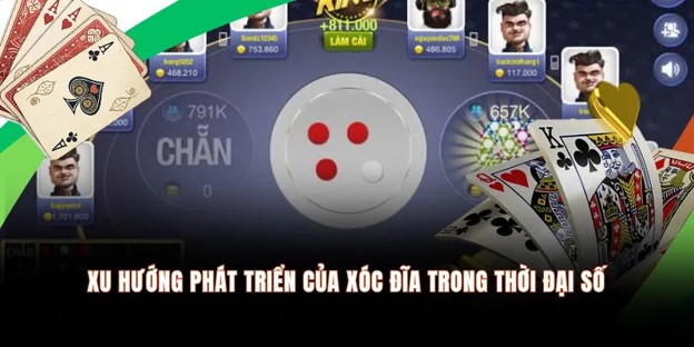Xu Hướng Phát Triển Của Xóc Đĩa Trong Thời Đại Số