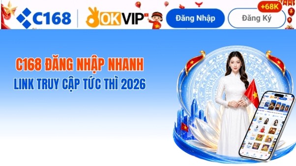 Đăng nhập c168 – Đăng nhập siêu tốc trên mọi thiết bị di động